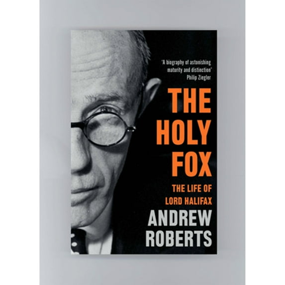Pre-Owned The Holy Fox: The Life of Lord Halifax (Paperback) 1789546362 9781789546361