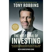 The Holy Grail of Investing The Worlds Greatest Investors Reveal Their Ultimate Strategies for Financial Freedom Hardcover