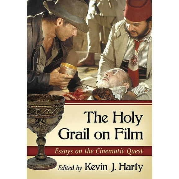 The Holy Grail on Film: Essays on the Cinematic Quest, (Paperback)