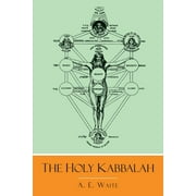The Holy Kabbalah, Paperback
