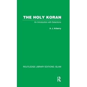 The Holy Koran An Introduction with Selections, Hardcover