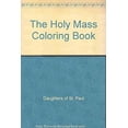 thumbnail image 1 of Pre-Owned The Holy Mass Coloring Book 9780819833433 /, 1 of 1