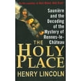 thumbnail image 1 of The Holy Place : Saunière and the Decoding of the Mystery of Rennes-le-Château (Paperback), 1 of 2