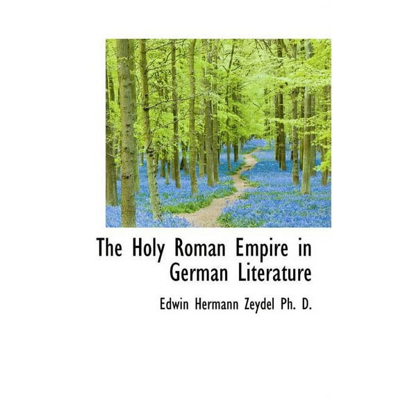 The Holy Roman Empire in German Literature (Hardcover)