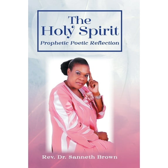 The Holy Spirit: Prophetic Poetic Reflection