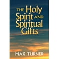 thumbnail image 1 of The Holy Spirit and Spiritual Gifts: In the New Testament Church and Today, (Paperback), 1 of 1