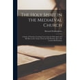 thumbnail image 1 of The Holy Spirit in the Mediaeval Church, (Paperback), 1 of 1
