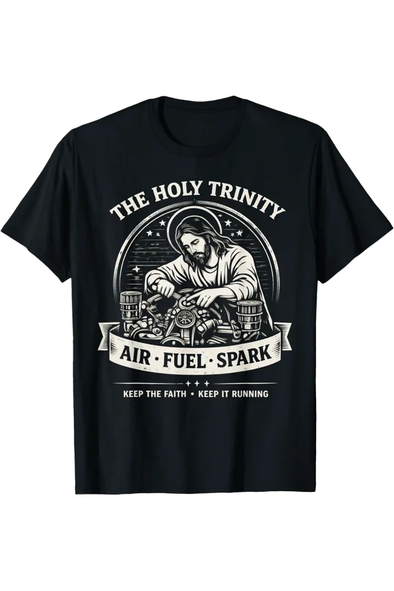 The Holy Trinity Air Fuel Spark Keep The Faith T-Shirt, Unisex T-Shirt