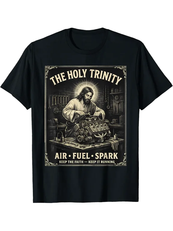 The Holy Trinity Air Fuel Spark Mechanic Jesus Gift Ready Design For Casual Style T-Shirt, Size S-5XL
