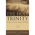 thumbnail image 1 of Pre-Owned The Holy Trinity: In Scripture, History, Theology, and Worship (Paperback) 0875520006 9780875520001, 1 of 1