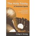 thumbnail image 1 of Pre-Owned The Holy Trinity of American Sports: Civil Religion in Football, Baseball, and Basketball (Sports and Religion), 1 of 1