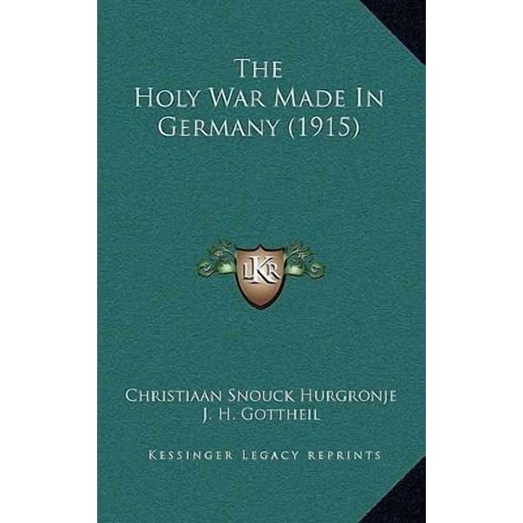The Holy War Made in Germany (1915) Hardcover