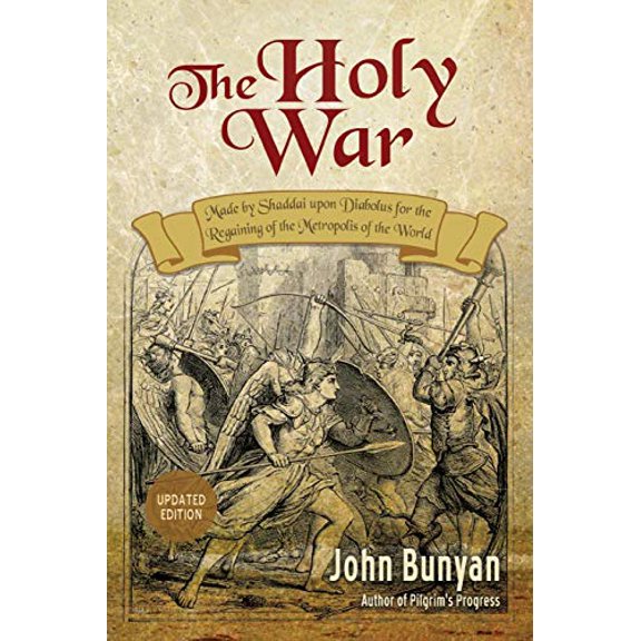 Pre-Owned The Holy War: Updated, Modern English. More than 100 Original Illustrations. (Paperback) 162245300X 9781622453009