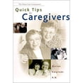 thumbnail image 1 of Pre-Owned Quick Tips for Caregivers (Paperback) 0965387399 9780965387392, 1 of 1