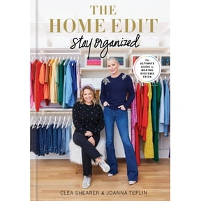 The Home Edit: Stay Organized: The Ultimate Guide to Making Systems Stick (Hardcover)