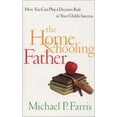thumbnail image 1 of Pre-Owned The Home Schooling Father Paperback, 1 of 1
