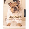 thumbnail image 1 of Pre-Owned The Home Spa Book for Dogs: Nose-To-Tail Treatments to Age-Proof and Soothe the Soul of Your Canine Companion (Paperback) 1592531733 9781592531738, 1 of 1