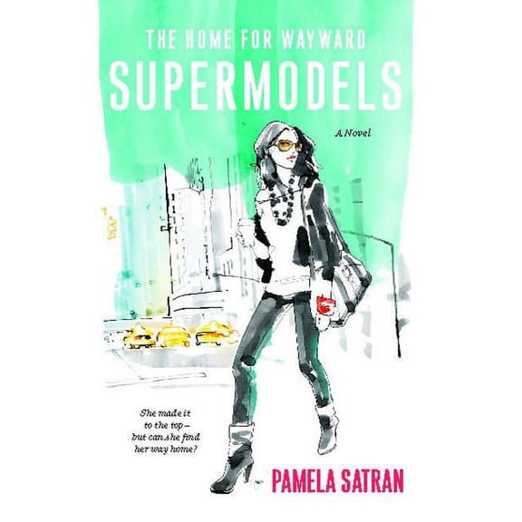 Home for Wayward Supermodels, (Paperback)