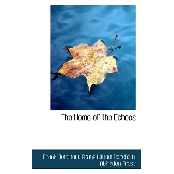 The Home of the Echoes Paperback