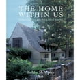 thumbnail image 1 of Pre-Owned The Home Within Us: Romantic Houses, Evocative Rooms (Hardcover) 0847832899 9780847832897, 1 of 1