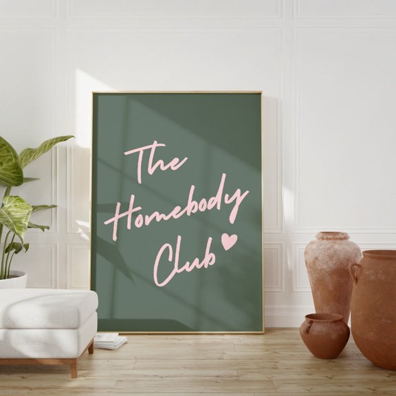 The Homebody Club Neutral Retro Wall Art Pink Quote Sage Green Print Bar Cart Aesthetic Sign, Unframed Paper Poster 8x10in