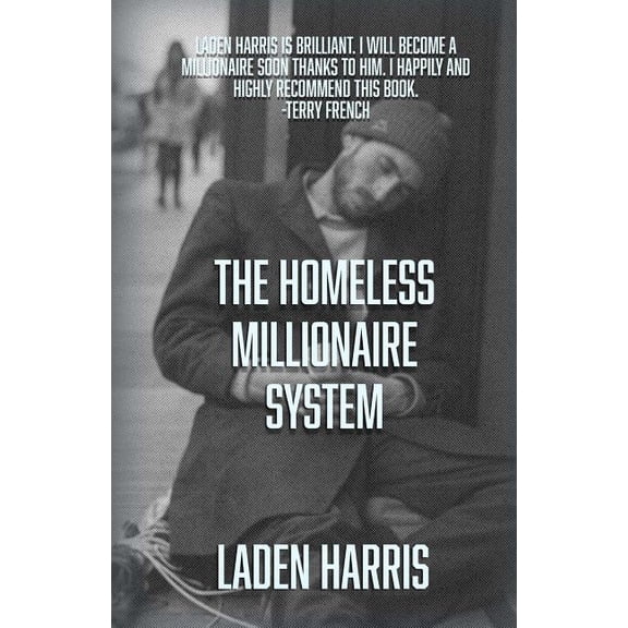 The Homeless Millionaire System