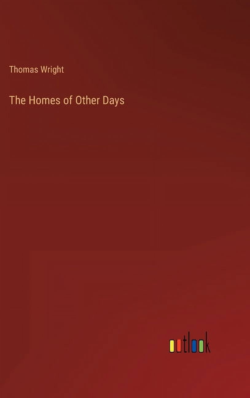 The Homes of Other Days, (Hardcover)