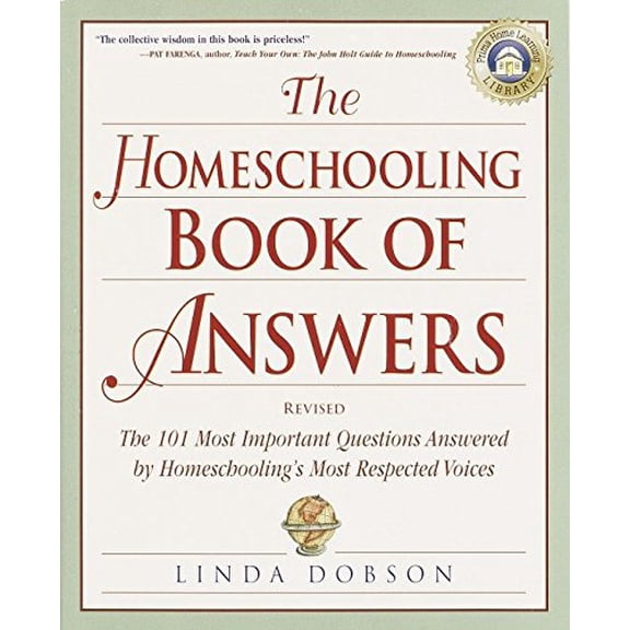 Pre-Owned The Homeschooling Book of Answers: The 101 Most Important Questions Answered by Homeschooling's Most Respected Voices (Prima Home Learning Library)