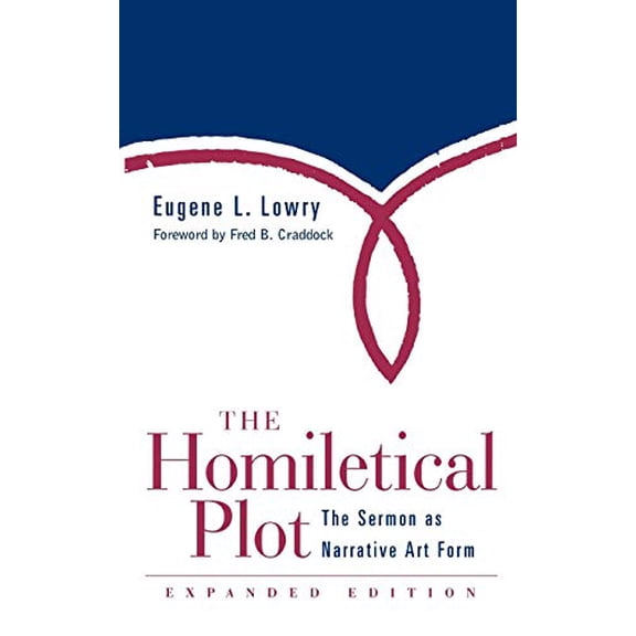 Pre-Owned Homiletical Plot, Expanded Edition: The Sermon as Narrative Art Form (Expanded) (Paperback) 0664222641 9780664222642