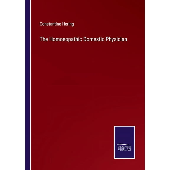 The Homoeopathic Domestic Physician