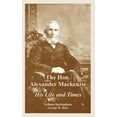 thumbnail image 1 of The Hon. Alexander Mackenzie (Paperback), 1 of 1