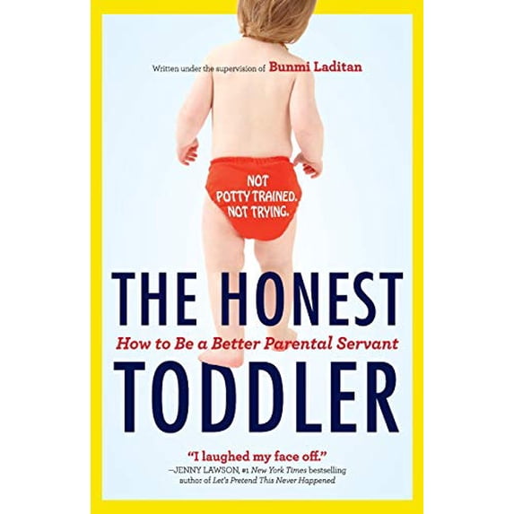 Pre-Owned The Honest Toddler: The Definitive Guide To Successful Parenting, The (Paperback) 1443423084 9781443423083