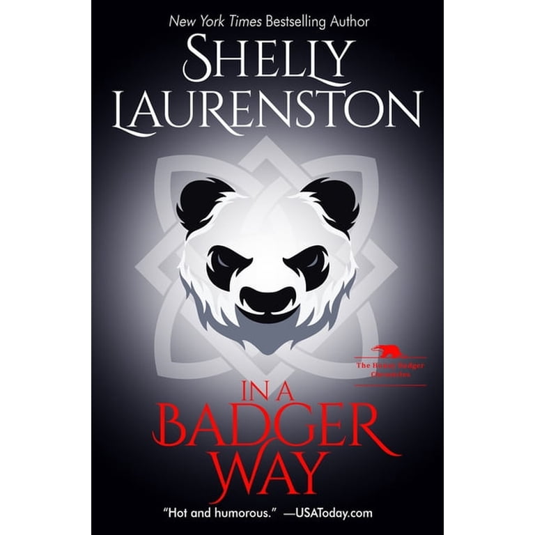 Honey Badger Chronicles In a Badger Way: A Honey Badger Shifter