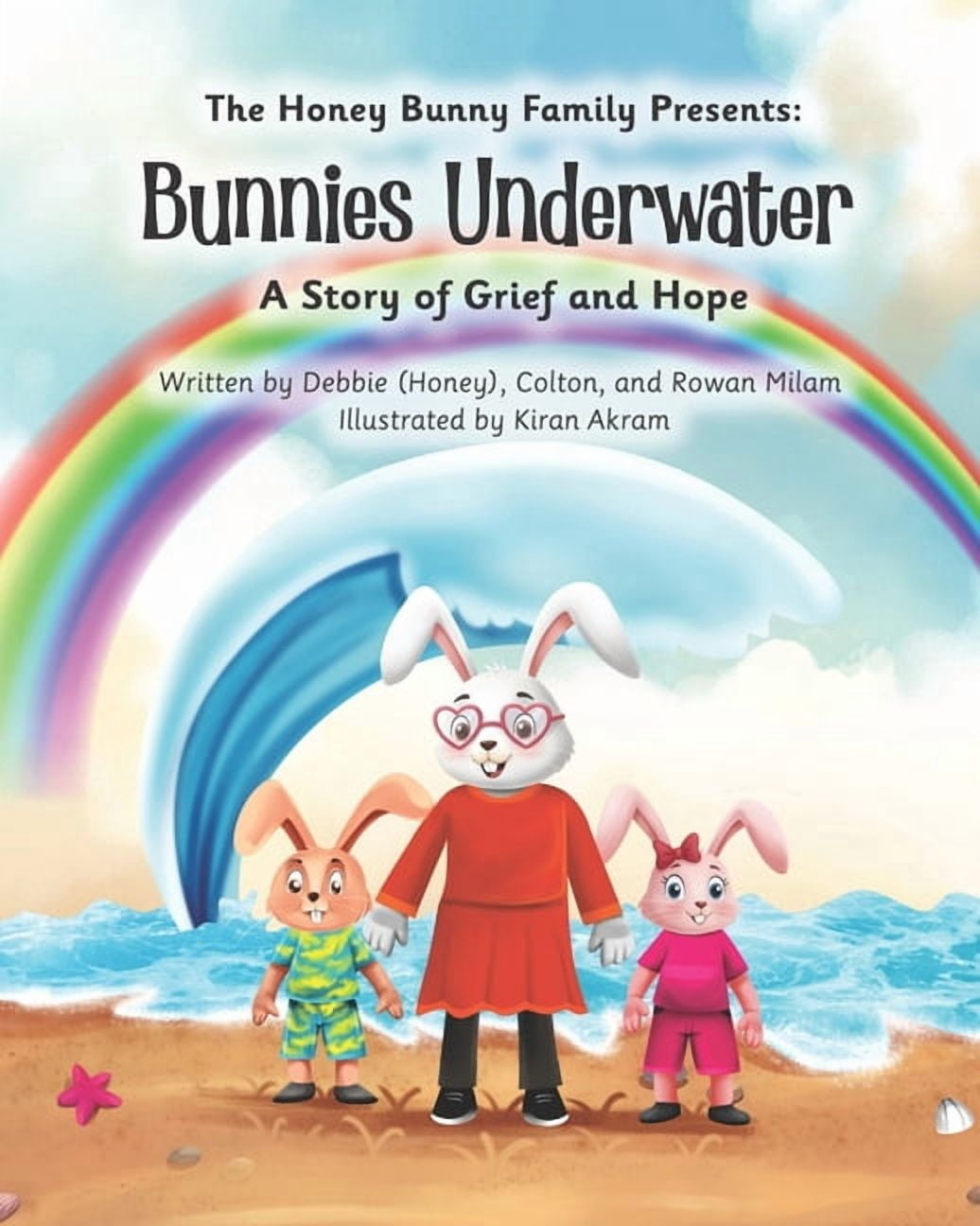 The Honey Bunny Family Presents: Bunnies Underwater: A Story of Grief and Hope, (Paperback)