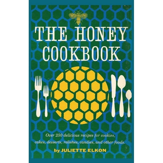 The Honey Cookbook (Paperback)