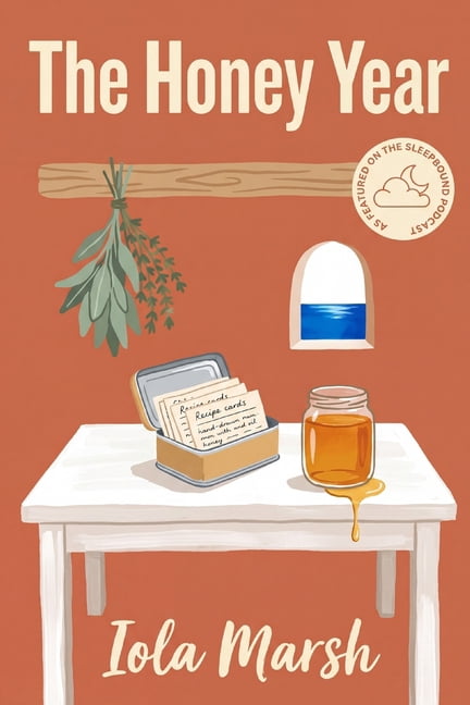 The Honey Year: A Novel of Honey, Islands, and Old Magic, (Paperback)