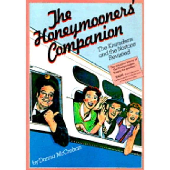 Pre-Owned The Honeymooners' Companion (Paperback) 9780894800221