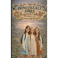 thumbnail image 1 of The Honeysuckle Girls: Adventures of the Honeysuckle Girls, (Paperback), 1 of 1