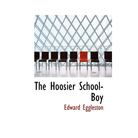 The Hoosier School-Boy (Paperback)