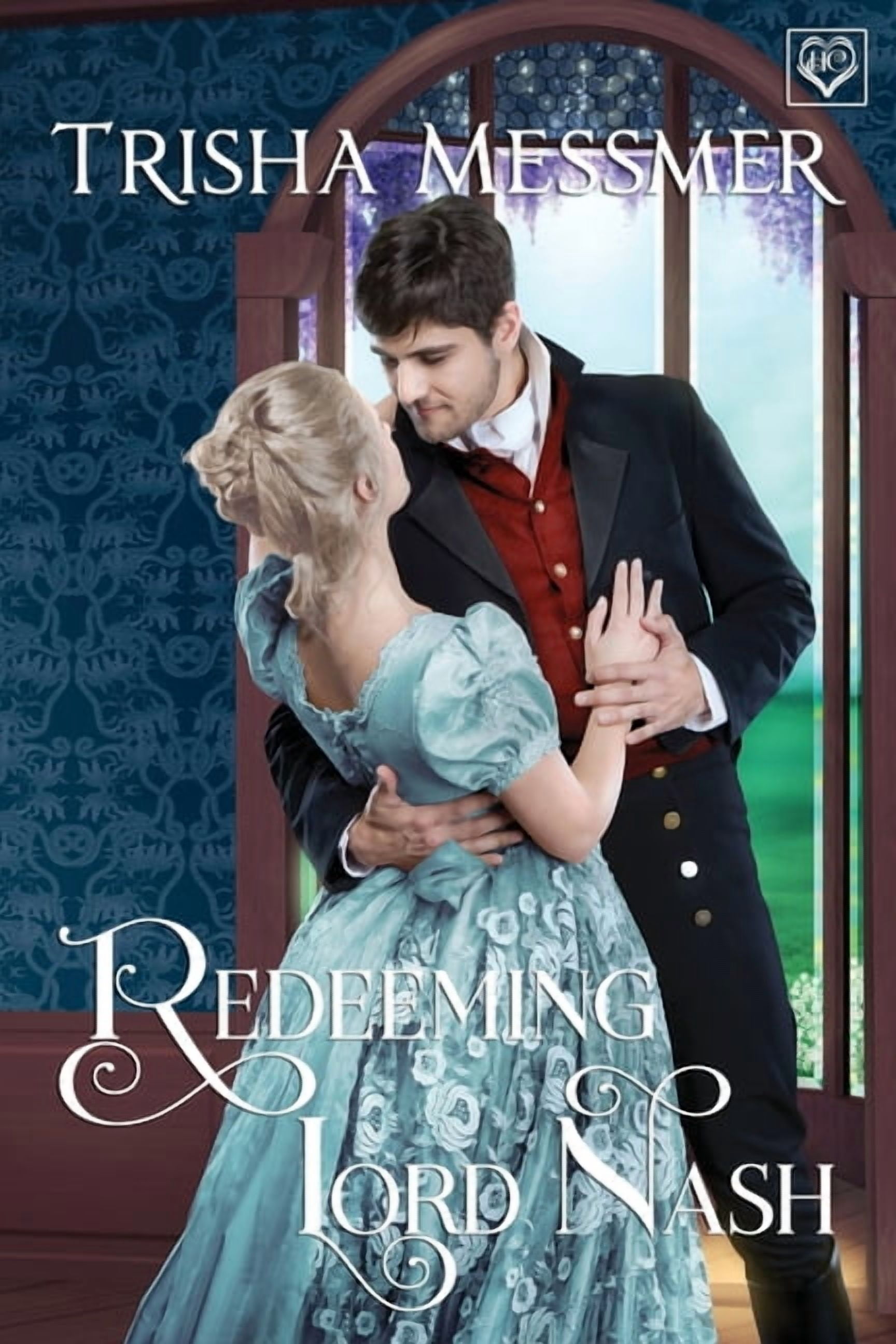 The Hope Clinic Redeeming Lord Nash: A Regency Era Romance, Book 5, (Paperback)