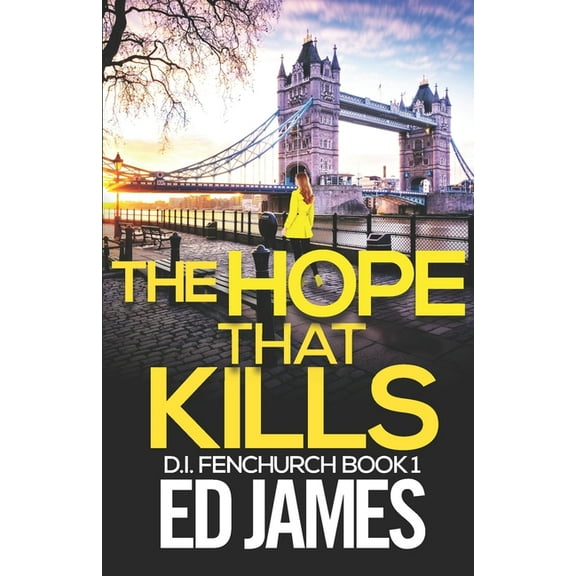 The Hope That Kills (Paperback) by Ed James