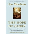 thumbnail image 1 of Pre-Owned The Hope of Glory: Reflections on the Last Words of Jesus from the Cross (Hardcover) 0593236661 9780593236666, 1 of 1