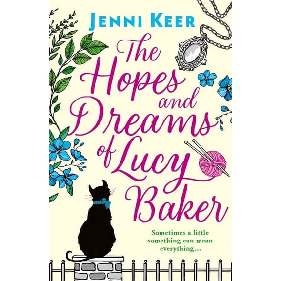 The Hopes and Dreams of Lucy Baker, (Paperback)
