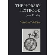 The Horary Textbook - Revised Edition, (Paperback)