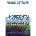 thumbnail image 1 of Pre-Owned The Horizontal Organization: What the Organization of the Future Actually Looks Like and How It Delivers Value to Customers (Hardcover) 0195121384 9780195121384, 1 of 1