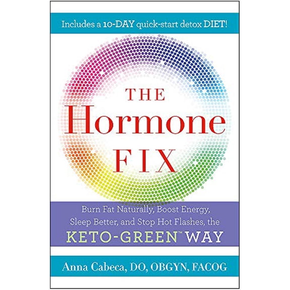 Pre-Owned The Hormone Fix: The natural way to balance your hormones, burn fat and alleviate the symptoms of the perimenopause, the menopause and beyond (Paperback) 1529401372 9781529401370