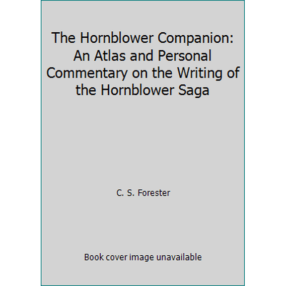Pre-Owned The Hornblower Companion: An Atlas and Personal Commentary on the Writing of the Hornblower Saga (Unknown) 0523004400 9780523004402
