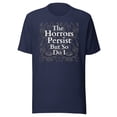 thumbnail image 1 of The Horrors Persist But So Do I Meme Shirt, Funny Meme Shirt, Funny Gen Z Shirt (Navy, S), 1 of 1
