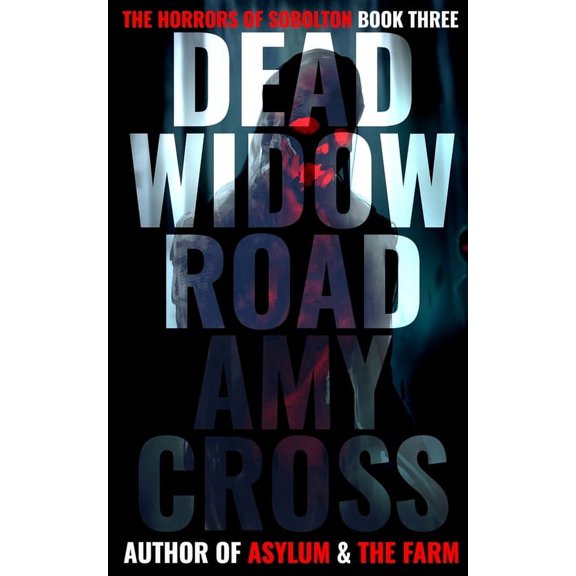 The Horrors of Sobolton: Dead Widow Road (Paperback)