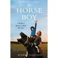 thumbnail image 1 of Pre-Owned The Horse Boy (A Father's Quest to Heal His Son) by Rupert Isaacson (2009) Paperback (Paperback) 0316056065 9780316056069, 1 of 1
